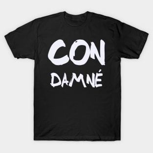 Con Damné T-Shirt